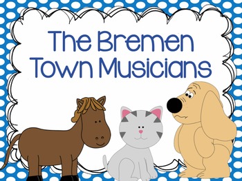 Preview of The Breman Town Musicians {Reading Street Series Grade 2}