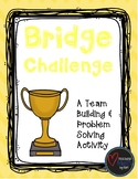 Bridge Challenge - A Team Building Activity
