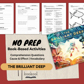 Preview of The Brilliant Deep | Literacy Activities | Cause and Effect, Comprehension