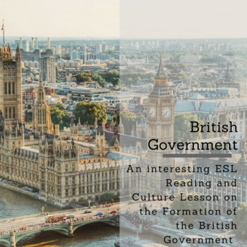 Preview of The British Government: A Reading and Cultural Lesson