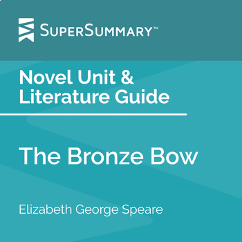 Preview of The Bronze Bow Novel Unit & Literature Guide
