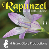 The Brothers Grimm - Rapunzel | Audio Story