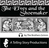 The Brothers Grimm - The Elves and the Shoemaker | Audio Story