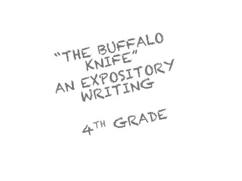 Preview of "The Buffalo Knife" a writing assignment