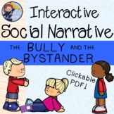 The Bully and the Bystander Interactive Social Narrative