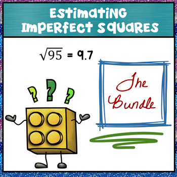 Preview of The Bundle:  Estimating Imperfect Square Roots