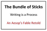 The Bundle of Sticks - Writing is a Process