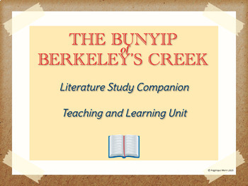 Preview of The Bunyip of Berkeley’s Creek Literature Study iSTAR lessons