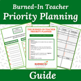Burned-In Teacher Priority Planning Guide