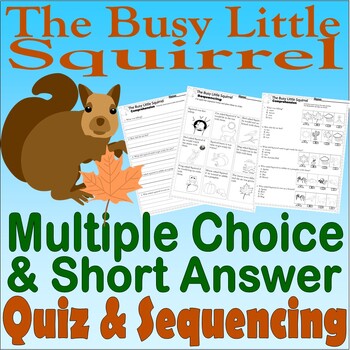 Preview of The Busy Little Squirrel Fall Reading Comprehension Quiz Tests Story Sequencing