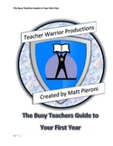 The Busy Teachers Guide to Your First Year