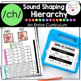 The CH Sound Shaping Hierarchy Curriculum