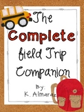 The COMPLETE Field Trip Companion