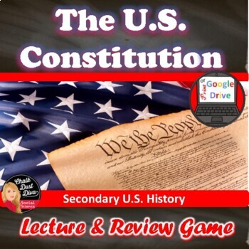 Preview of The CONSTITUTION | Lecture & Review Game | Print & Digital | Distance Learning