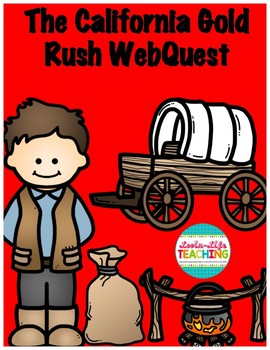 Preview of The California Gold Rush WebQuest Digital Learning