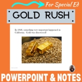 The California Gold Rush PowerPoint and notes for Special 