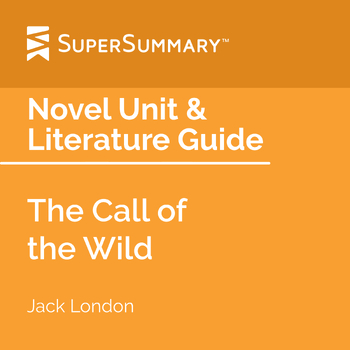 Preview of The Call of the Wild Novel Unit & Literature Guide