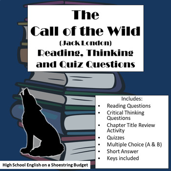 The Call Of The Wild Reading And Thinking Questions Jack London By Msdickson