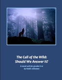 The Call of the Wild: Should We Answer It?
