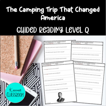 Preview of The Camping Trip That Changed America - Activities & Easel Assessment {Level Q}