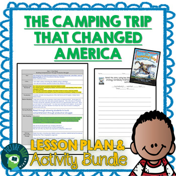 Preview of The Camping Trip That Changed America Lesson Plan & Activities