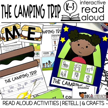 Preview of The Camping Trip by Jennifer K.Mann Interactive Read Aloud | RETELL + Craft