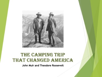 Preview of The Camping Trip that Changed America
