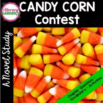 Preview of The Candy Corn Contest  Novel Study