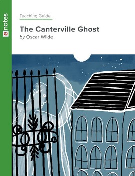 Preview of Oscar Wilde - The Canterville Ghost - Teaching Guide
