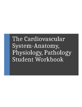 Preview of The Cardiovascular System-Anatomy, Physiology, Pathology Student Workbook