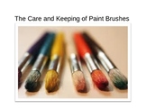 The Care and Keeping of Paint Brushes