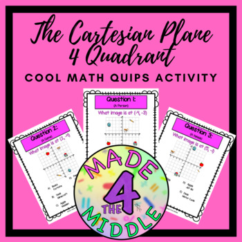 Preview of The Cartesian Plane 4 Quadrant Cool Math Quips Activity