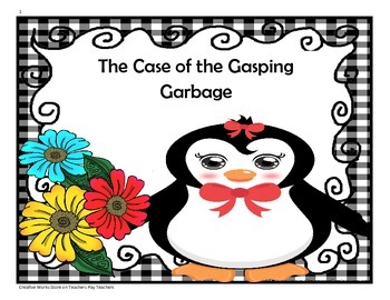Preview of The Case of the Gasping Garbage - 4th Grade-Trifolds + Activities