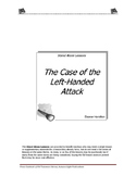 The Case of the Left-Handed Attack