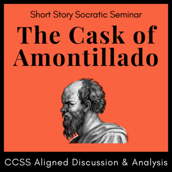 Preview of The Cask of Amontillado Socratic Seminar Activity: Handout, Prompts, & Rubrics