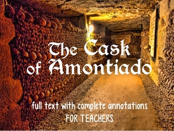 Preview of The Cask of Amontillado - TEACHER COPY with ANNOTATIONS and Vocab