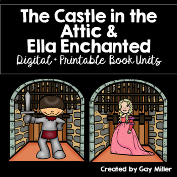 Preview of The Castle in the Attic and Ella Enchanted Digital + Print Bundled Novel Studies