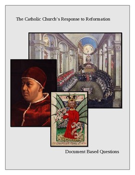 Preview of The Catholic Church’s Response to Reformation: Document Based Questions