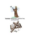 The Catholic Saints: Weekly notes, True/False tests, and a