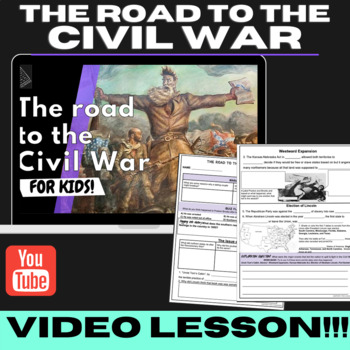 Preview of The Causes of the Civil War | VIDEO LESSON & ACTIVITY!