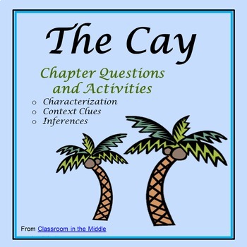 The Cay Novel Study - Characterization, Inference, and Context Clues Activities