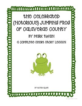 Preview of The Celebrated (Notorious) Jumping Frog of Calaveras County by Mark Twain