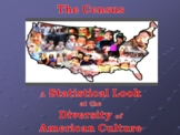 The Census - A Statistical Look  at the Diversity of Ameri