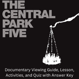 Central Park Five: Lesson, Viewing Guide with Pre/Post-Act