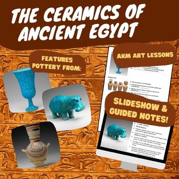 Preview of The Ceramics of Africa: Ancient Egypt - Slideshow and Notes