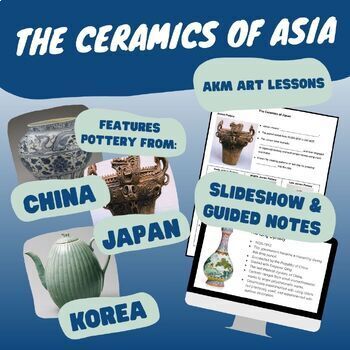 Preview of The Ceramics of Asia Slideshow and Notes