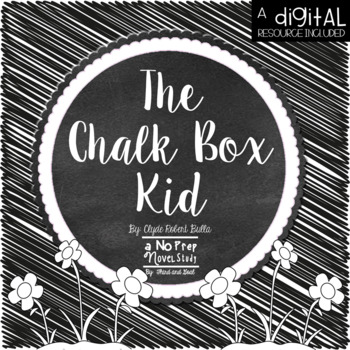 Preview of The Chalk Box Kid Novel Unit and DIGITAL Resource