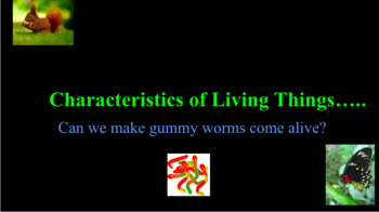 Preview of The Characteristics of Living Things