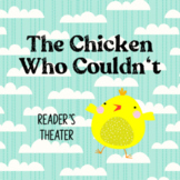 The Chicken Who Couldn't Reader's Theater