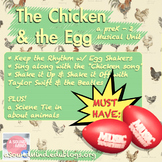 The Chicken & the Egg (shaker) : A preK-2 Musical Unit